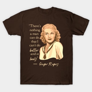 Ginger Rogers Portrait and Quote T-Shirt